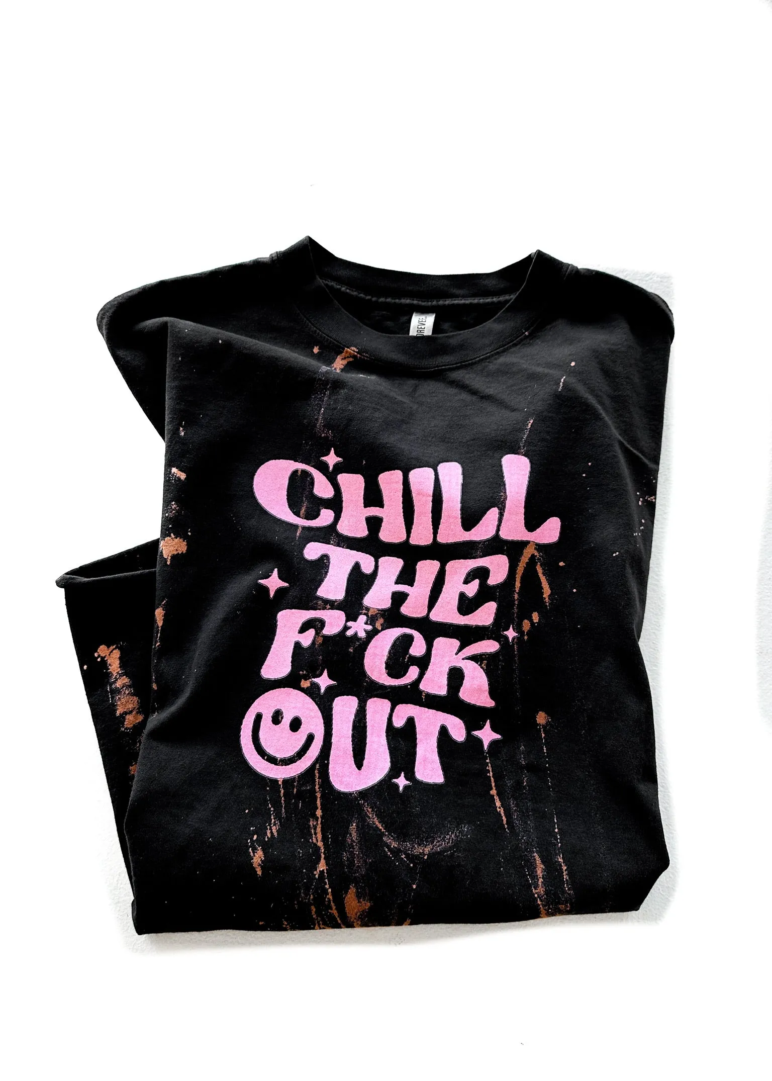 CHILL THE F*CK OUT BLEACHED OUT SIDE SLIT TEE