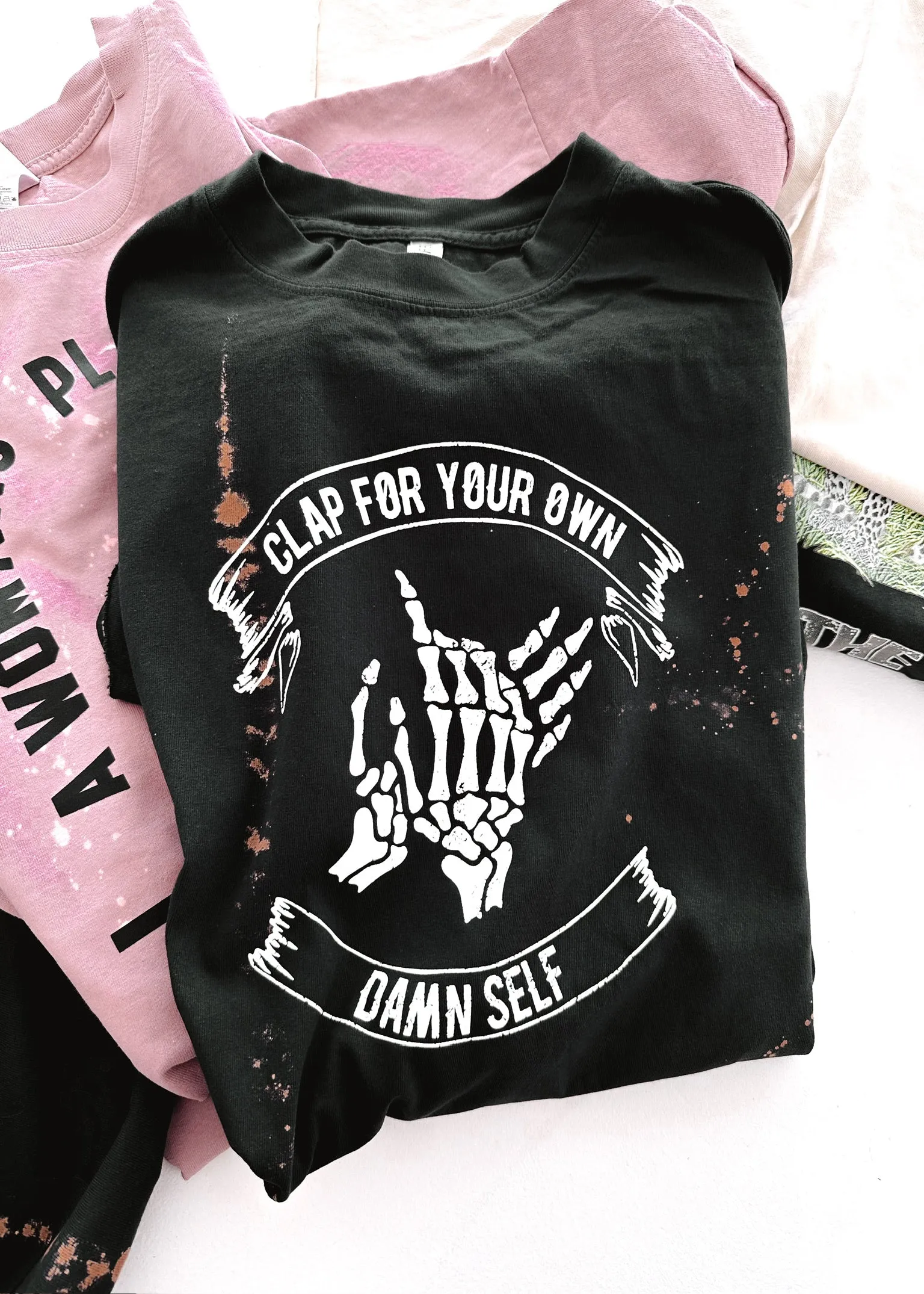 CLAP FOR YOUR OWN DAMN SELF BLEACHED OUT SIDE SLIT TEE