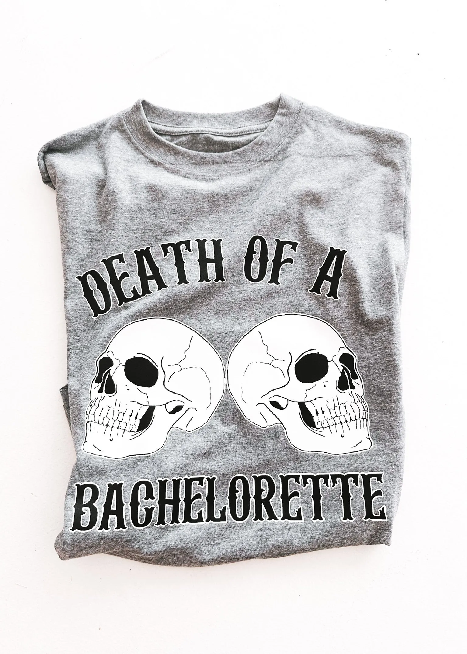 DEATH OF A BACHELORETTE SIDE SLIT TEE