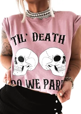 'TIL DEATH DO WE PARTY SIDE SLIT TEE